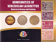 Numismatics of Venezuelan Lazarettos. Historical Review and Catalog.